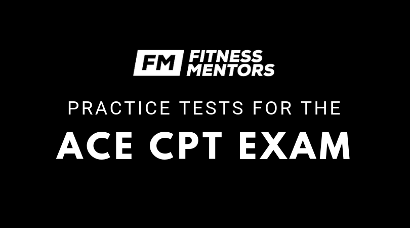 Practice Tests for the ACE CPT Exam