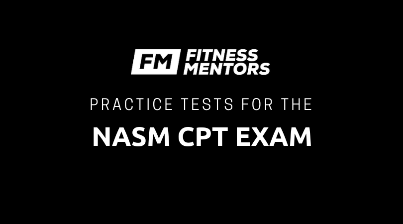 Practice Tests for the NASM CPT Exam