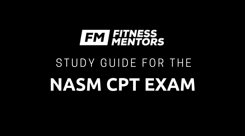 Study Guide for the NASM CPT Exam