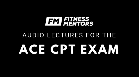 Audio Lectures for the ACE CPT Exam