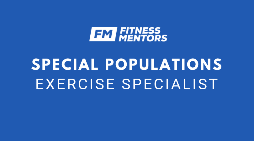 Special Populations Exercise Specialist