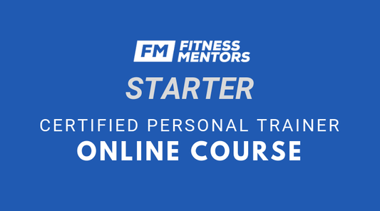 Starter - Online Course for the Fitness Mentors CPT Exam