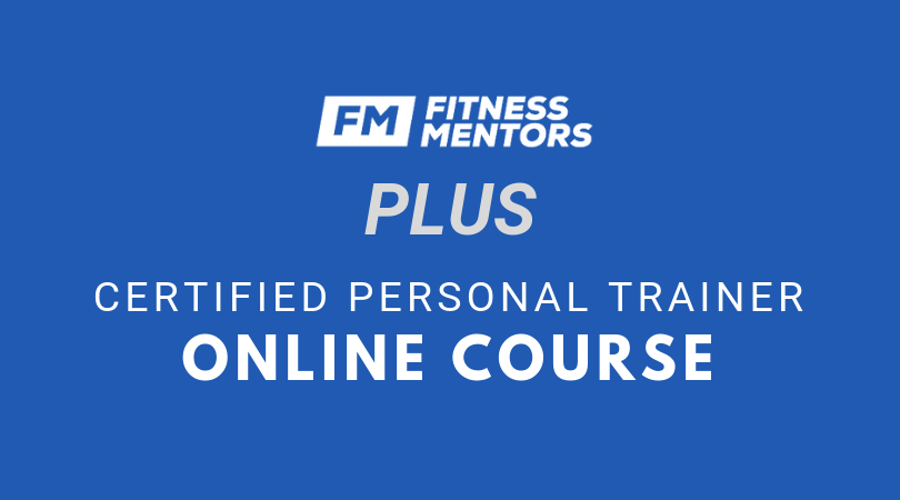 Plus - Online Course for the Fitness Mentors CPT Exam